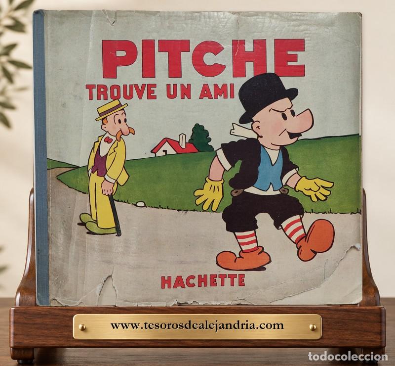 Libros: PITCHE TROUVE UN AMI - Alex Stonkus - Hachette - Par&iacute;s 1933, 1&ordf; ed. - Ilustr. Alex Stonkus