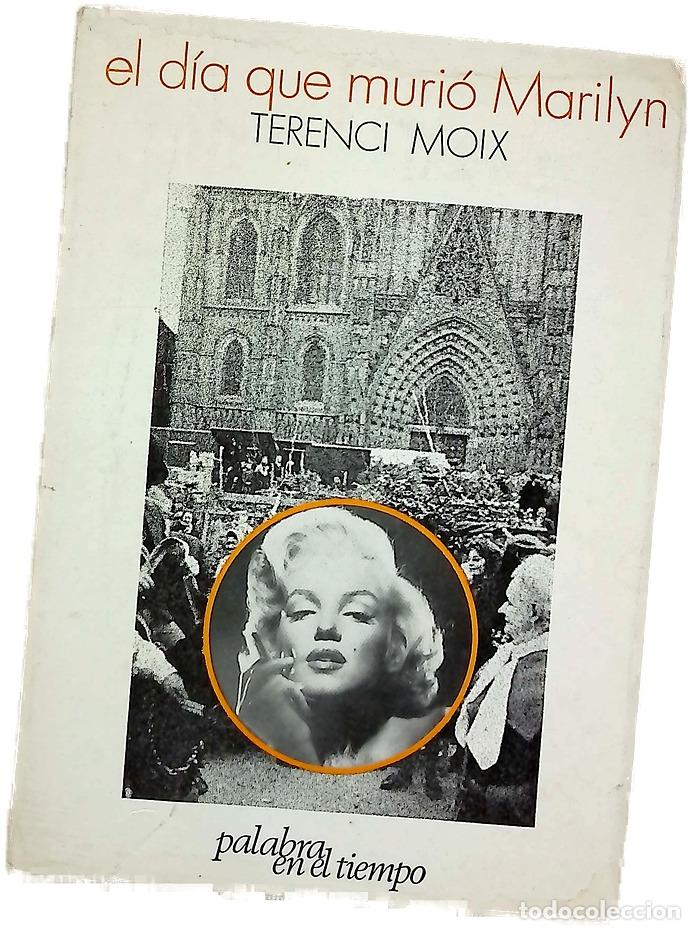 B&uuml;cher: El d&iacute;a que muri&oacute; Marilyn - Moix, Terenci; Velloso, Jos&eacute; Miguel