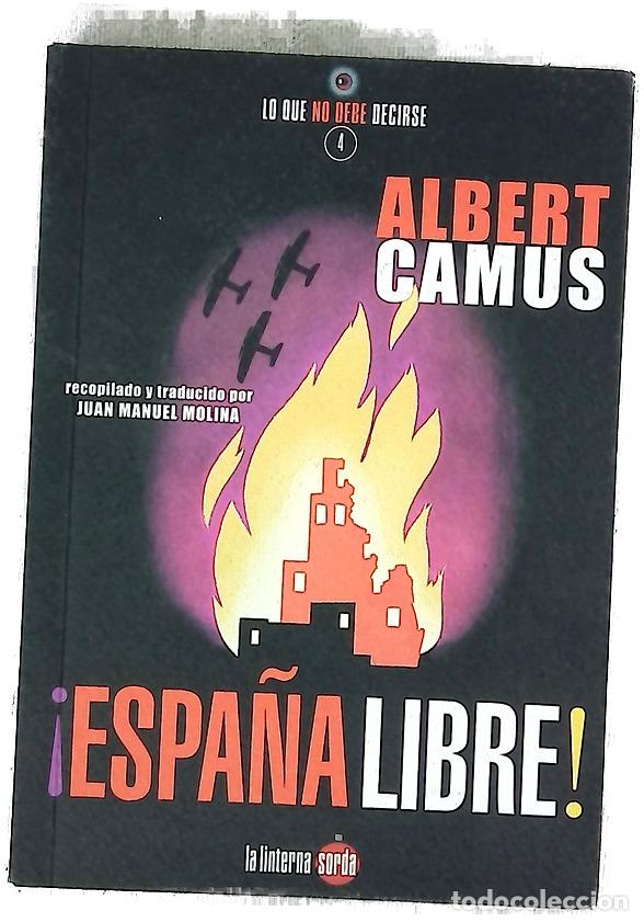 B&uuml;cher: &iexcl;Espa&ntilde;a libre! - Camus, Albert; Molina, Juan Manuel