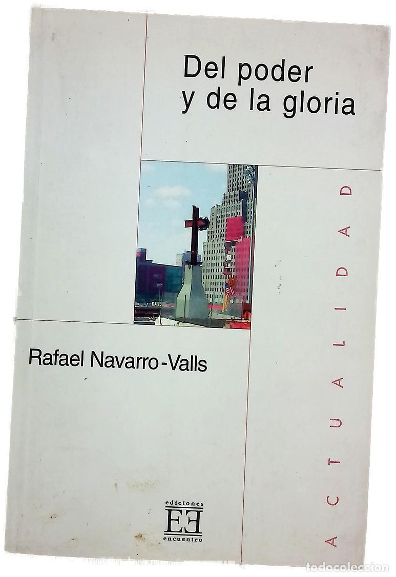 Libros: Del poder y de la gloria - Navarro Valls, Rafael - Foto 1