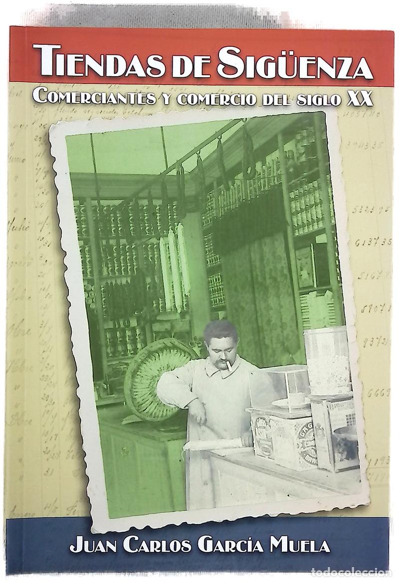 Libros: Tiendas en Sig&uuml;enza - Garc&iacute;a Muela, Juan C