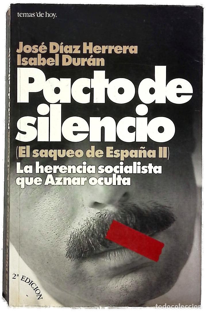 B&uuml;cher: Pacto de silencio la herencia socialista que Aznar oculta