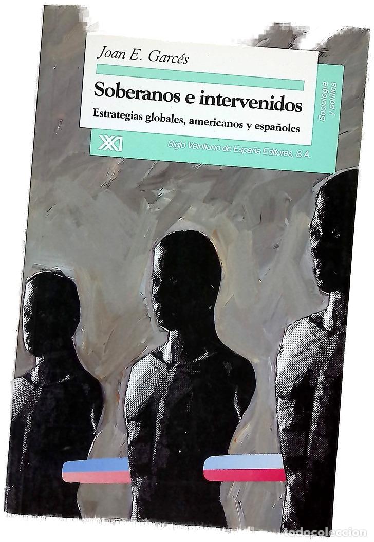 B&uuml;cher: Soberanos e intervenidos estrategias globales, americanos y espa&ntilde;oles