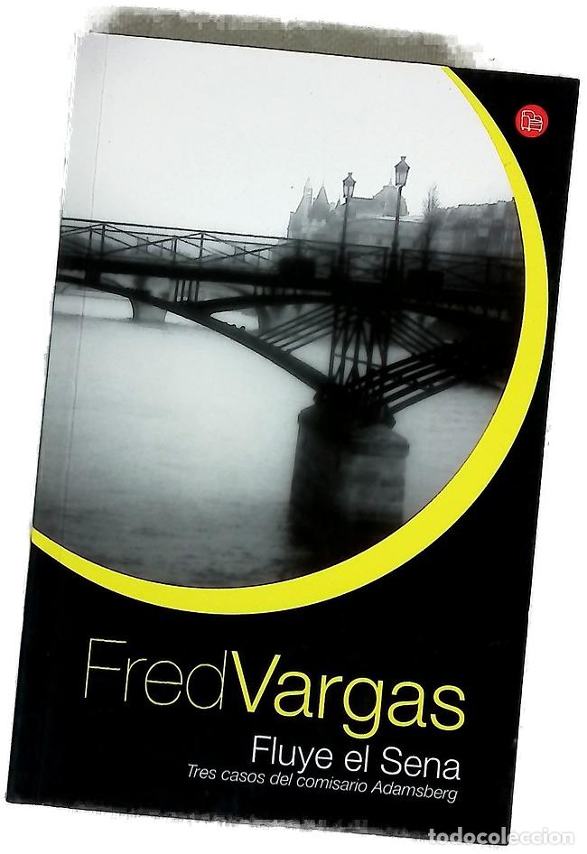 B&uuml;cher: Fluye el Sena - Vargas, Fred; Su&aacute;rez Girard, Anne-H&eacute;l&egrave;ne
