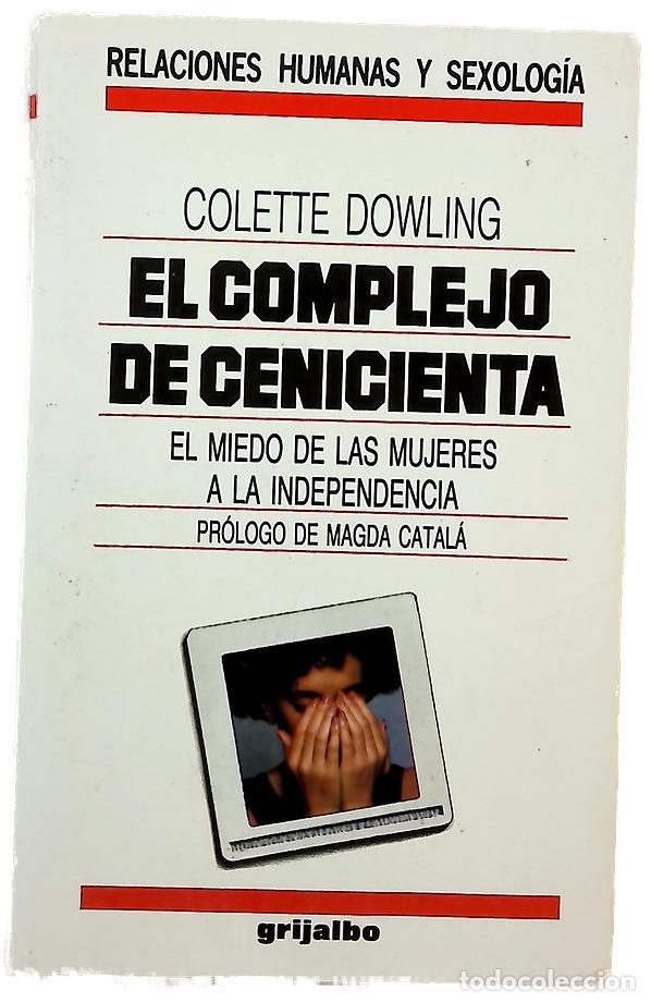 Libros: El complejo de Cenicienta el miedo de las mujeres a la indepencia