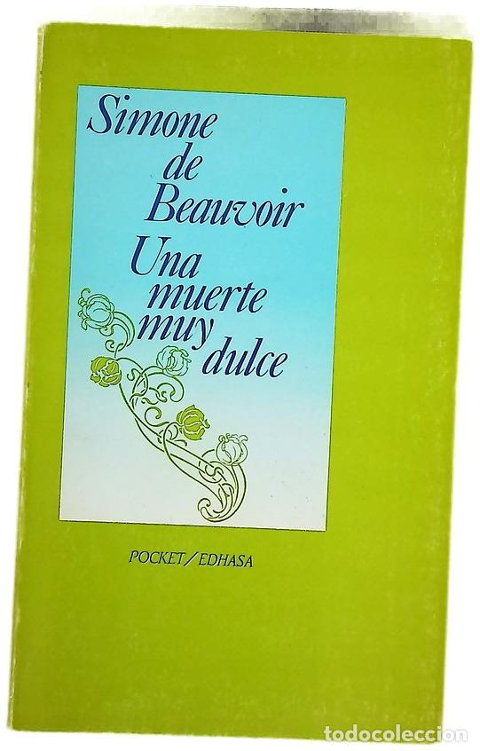 Libros: Una muerte muy dulce - Beauvoir, Simone de