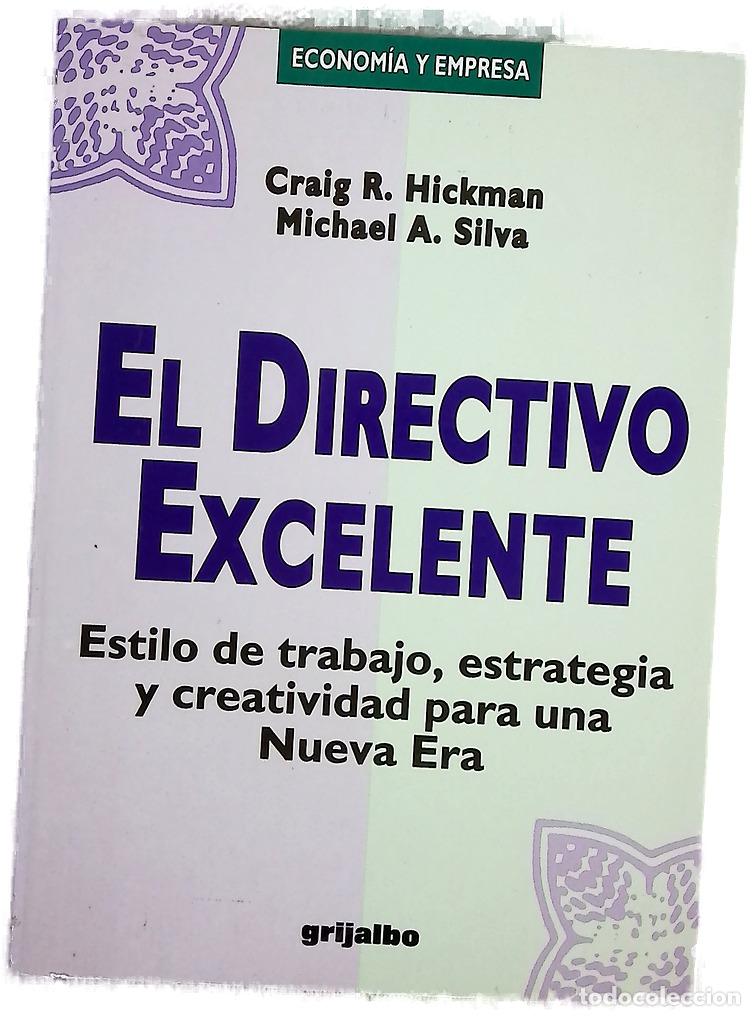 Libros: El directivo excelente estilo de trabajo, estrategia y creatividad para una nueva era