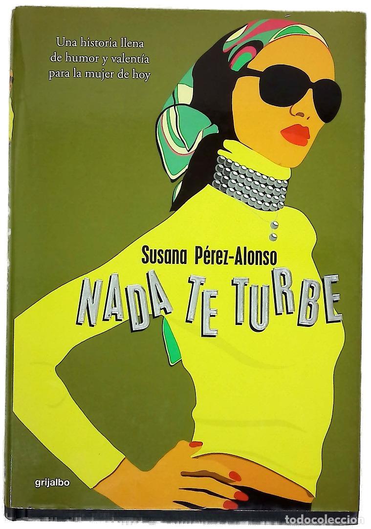 Libros: Nada te turbe - P&eacute;rez-Alonso, Susana - Foto 1