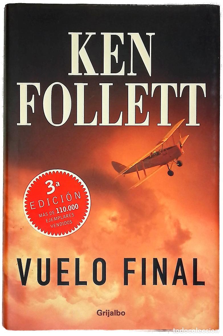 Libros: Vuelo final - Follett, Ken - Foto 1