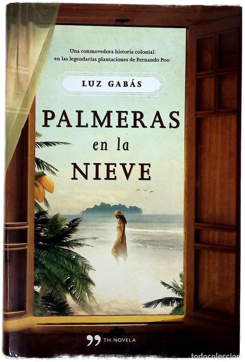Libros: Palmeras en la nieve - Gab&aacute;s, Luz