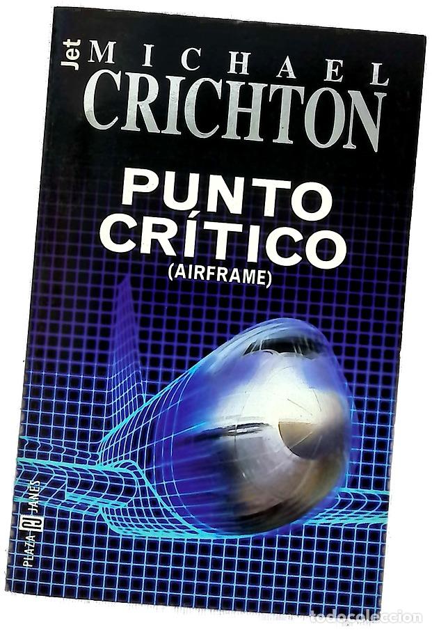 Libros: Punto cr&iacute;tico - Crichton, Michael