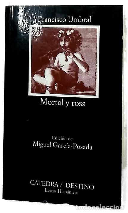 Libros: Mortal y rosa - Umbral, Francisco