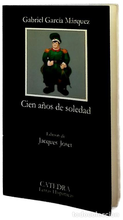 Libros: Cien a&ntilde;os de soledad - Garc&iacute;a M&aacute;rquez, Gabriel; Joset, Jacques
