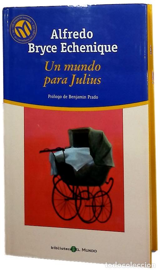 Libros: Un mundo para Julius - Bryce Echenique, Alfredo