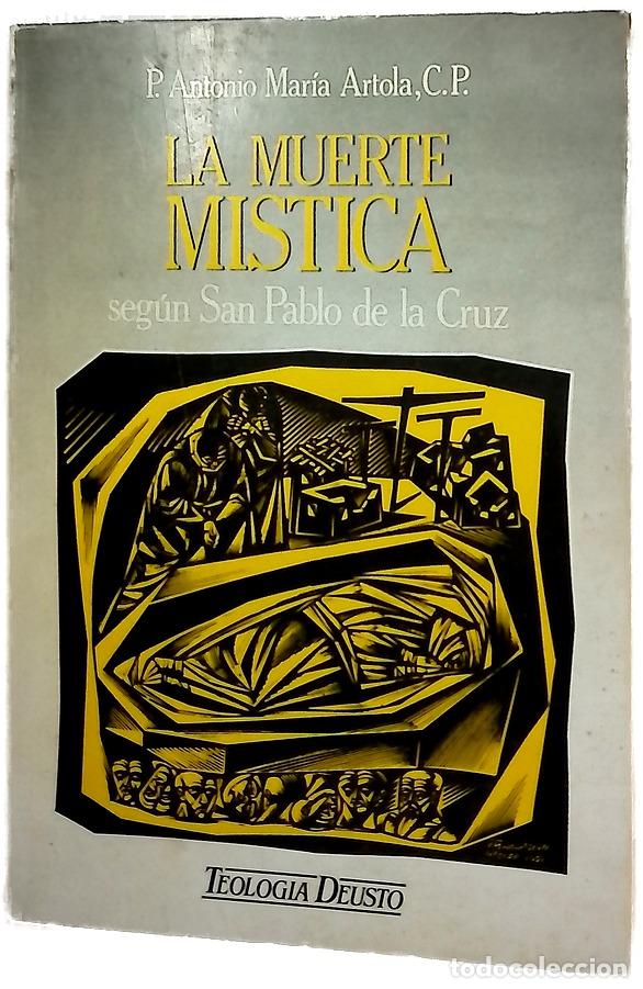 Libros: La muerte m&iacute;stica seg&uacute;n San Pablo de la Cruz texto cr&iacute;tico y s&iacute;ntesis doctrinal