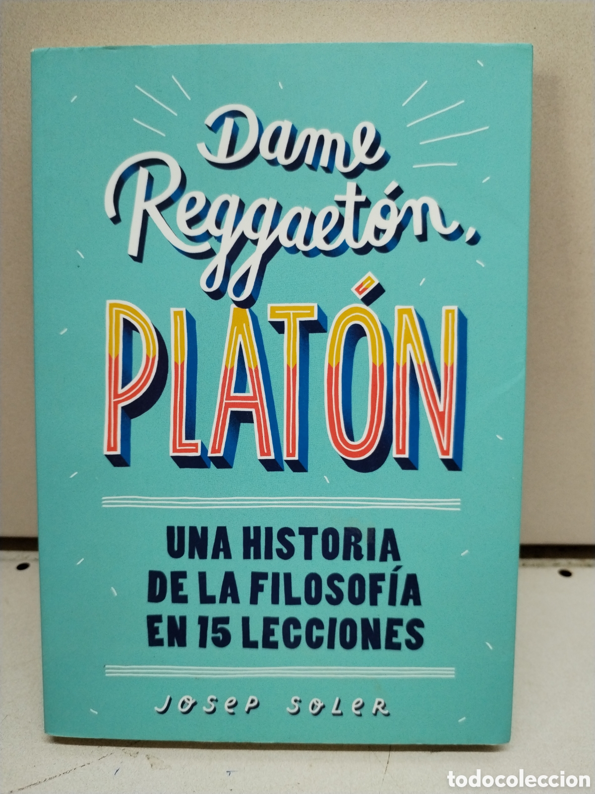 books: Dame reggaet&oacute;n, Plat&oacute;n - Josep Soler