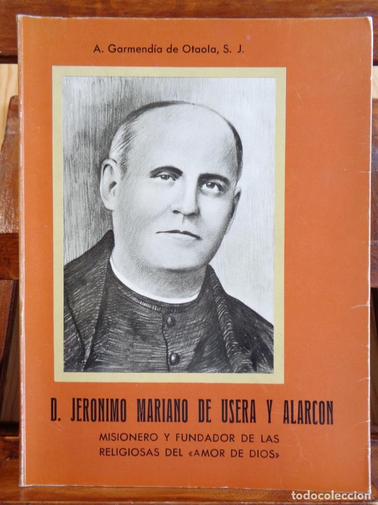 B&uuml;cher: D. JER&Oacute;NIMO MARIANO DE USERA Y ALARC&Oacute;N. Misionero y Fundador de las Religiosas del Amor de Dios. - A