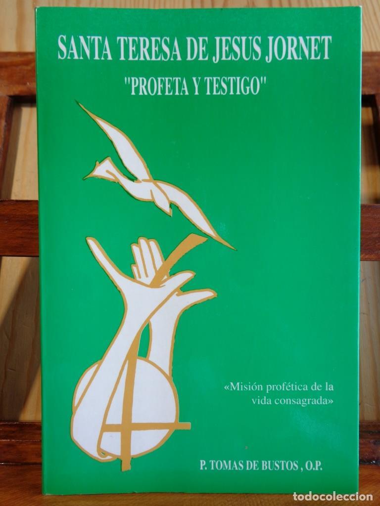 B&uuml;cher: SANTA TERESA DE JES&Uacute;S JORNET. Profeta y Testigo. Misi&oacute;n prof&eacute;tica de la vida consagrada (Dedicatoria