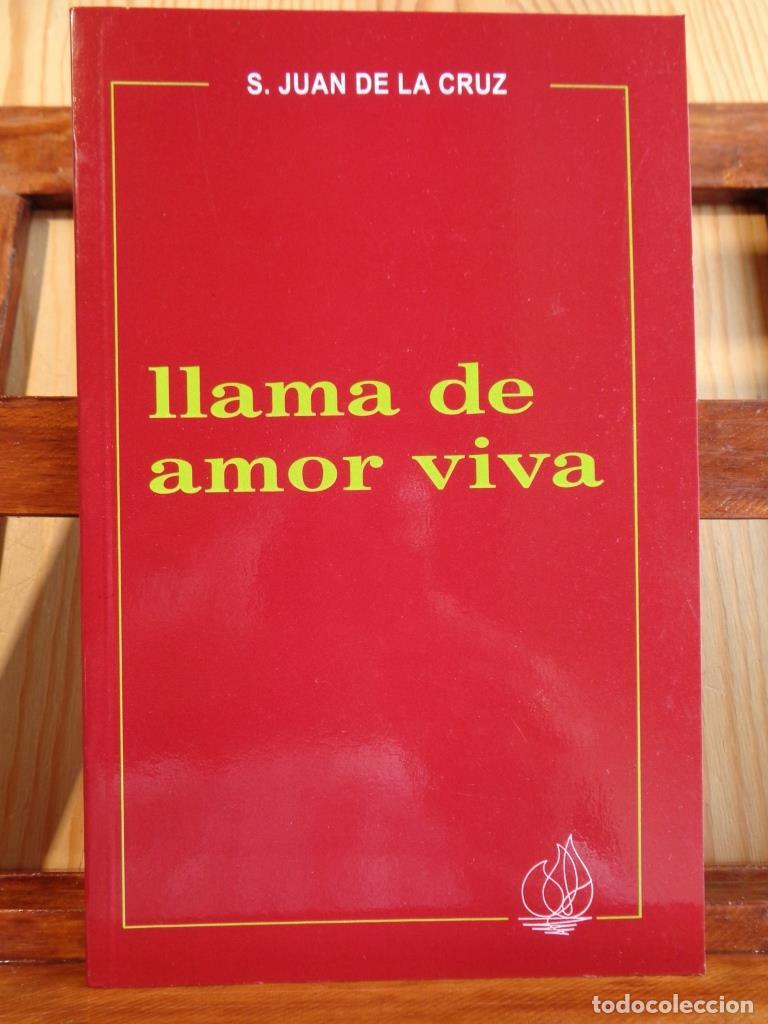 Libros: LLAMA DE AMOR VIVA - SAN JUAN DE LA CRUZ