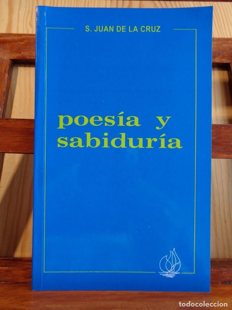 Libros: POES&Iacute;A Y SABIDUR&Iacute;A. Escritos breves. - SAN JUAN DE LA CRUZ