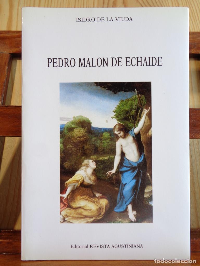 Libros: PEDRO MAL&Oacute;N DE ECHAIDE (Dedicatoria Aut&oacute;grafa) - ISIDRO DE LA VIUDA