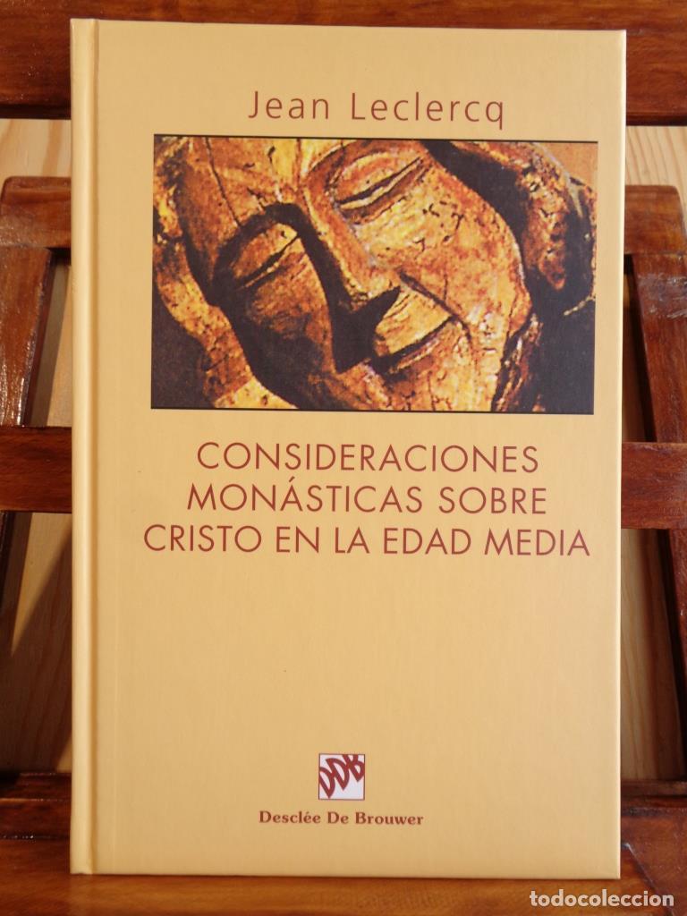 Libros: CONSIDERACIONES MON&Aacute;STICAS SOBRE CRISTO EN LA EDAD MEDIA - JEAN LECLERCQ
