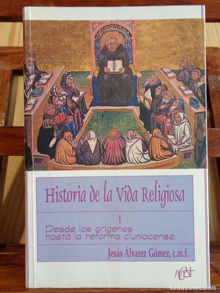Libros: HISTORIA DE LA VIDA RELIGIOSA. Tomo I. Desde los or&iacute;genes hasta la reforma cluniacense. - JES&Uacute;S &Aacute;LVA