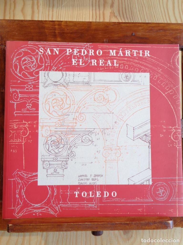 Libros: SAN PEDRO M&Aacute;RTIR EL REAL. TOLEDO. - VARIOS AUTORES
