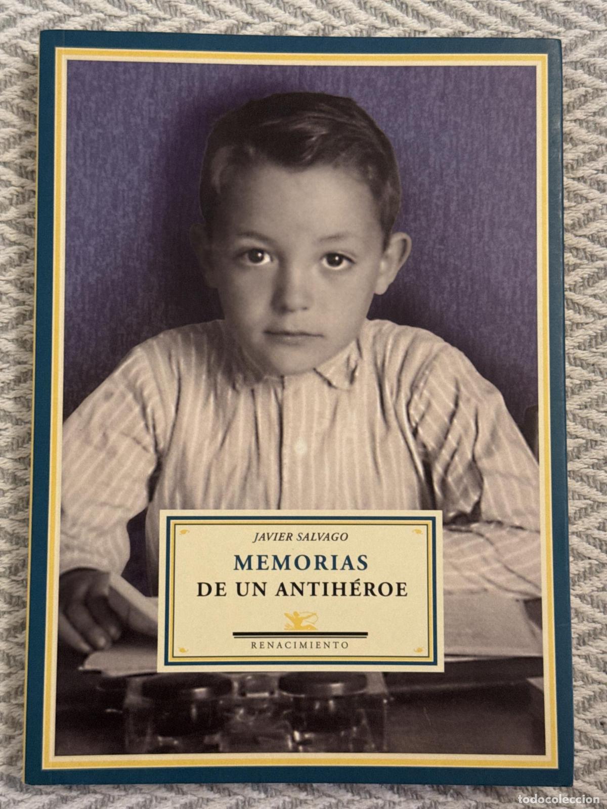 Livres: Memorias de un antih&eacute;roe - Javier Salvago