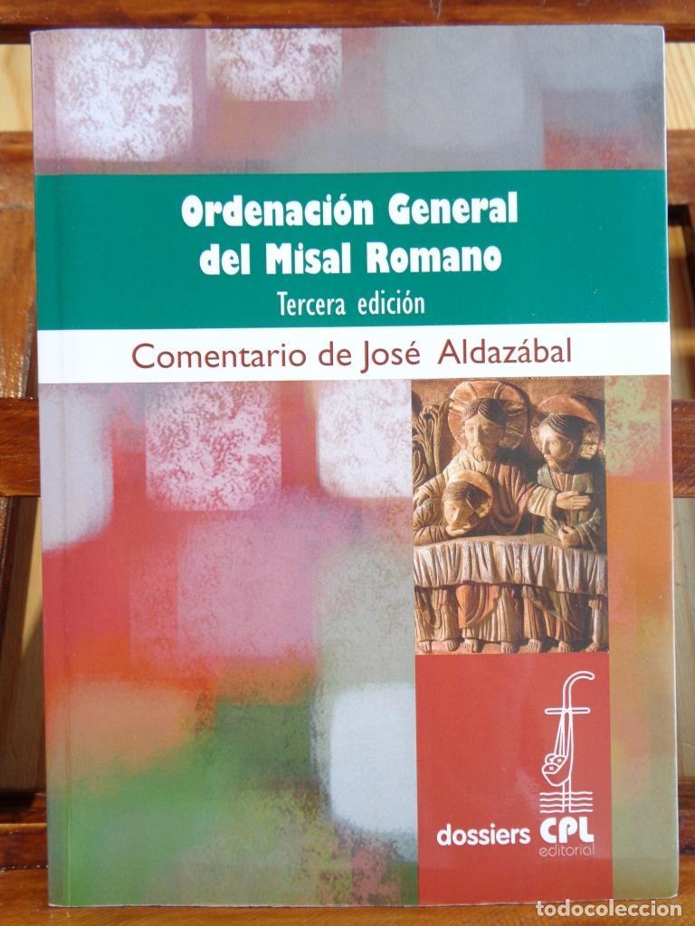 Livres: ORDENACI&Oacute;N GENERAL DEL MISAL ROMANO - JOS&Eacute; ALDAZ&Aacute;BAL (Comentarios)