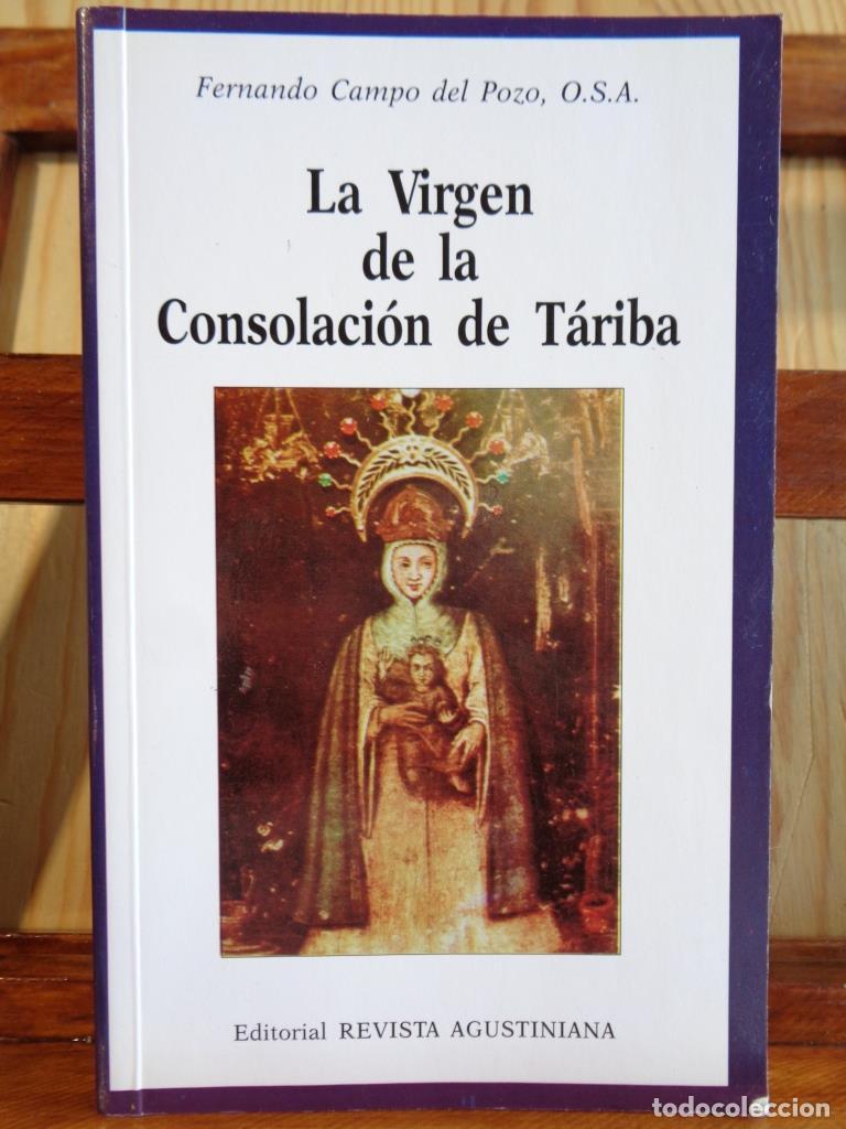 Livres: LA VIRGEN DE LA CONSOLACI&Oacute;N DE T&Aacute;RIBA. Patrona de los &Aacute;ndes Venezolanos. - FERNANDO CAMPO DEL POZO,