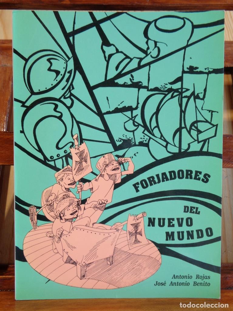 Livres: FORJADORES DEL NUEVO MUNDO. Valores humanos de los protagonistas de Am&eacute;rica. - ANTONIO ROJAS / JOS&Eacute;