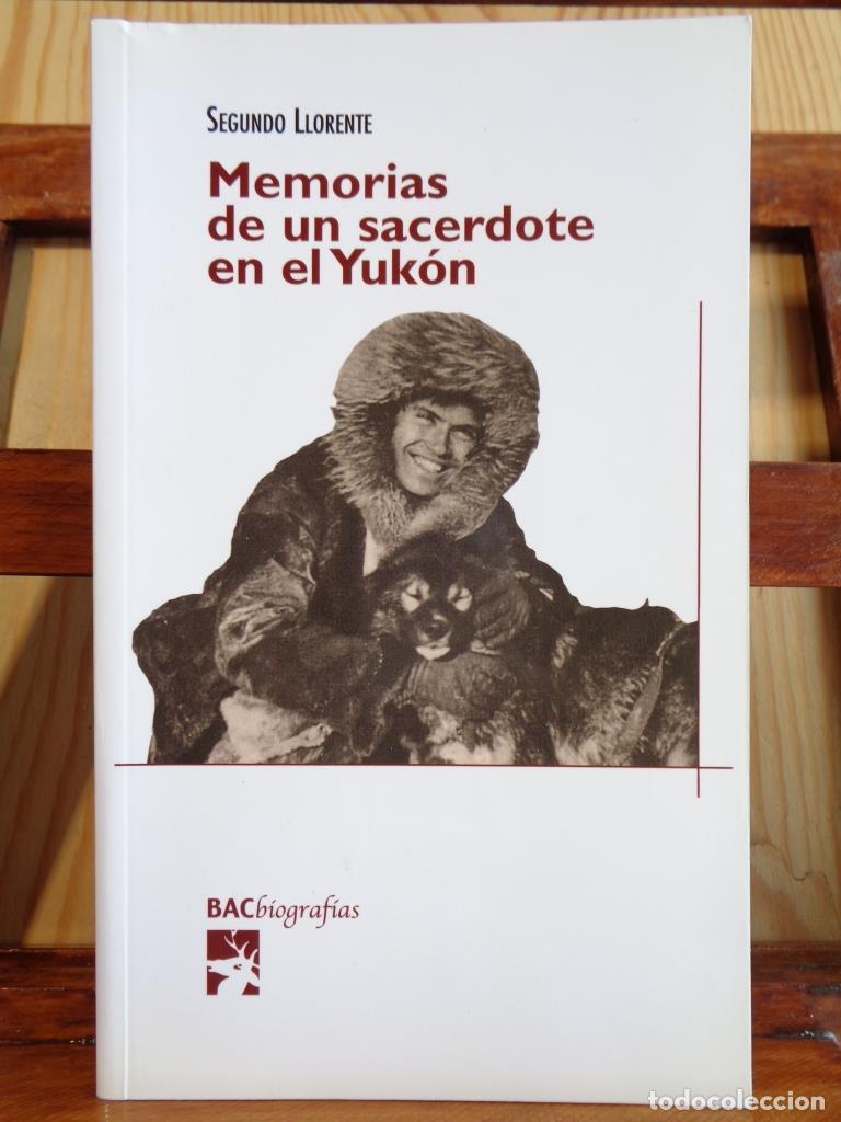 Libros: MEMORIAS DE UN SACERDOTE EN EL YUK&Oacute;N - SEGUNDO LLORENTE, S.J.