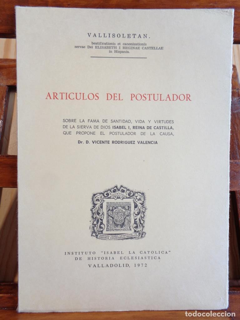 Libros: ART&Iacute;CULOS DEL POSTULADOR. Sobre la fama de Santidad, Vida y Virtudes de la sierva de Dios Isabel I,