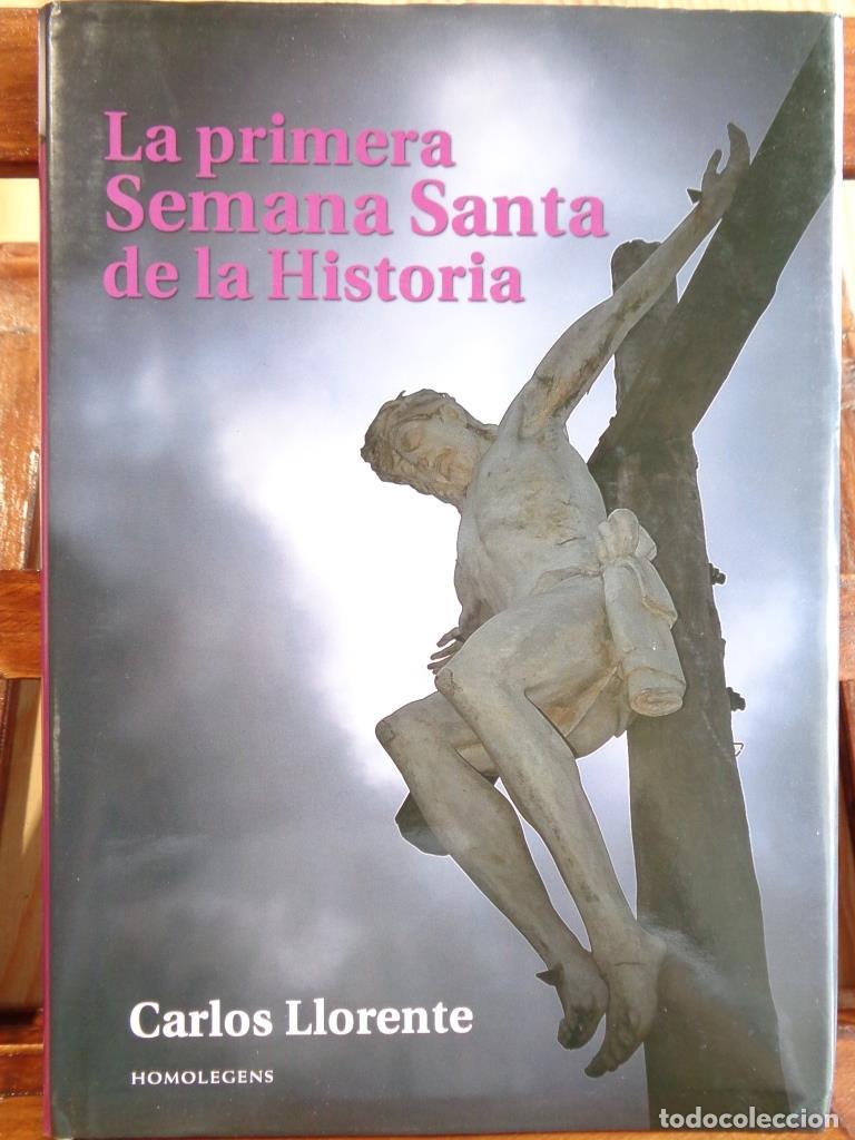 Libros: LA PRIMERA SEMANA SANTA DE LA HISTORIA. Viernes, 3 de Abril del a&ntilde;o 33 - Domingo, 5 de Abril del a&ntilde;o