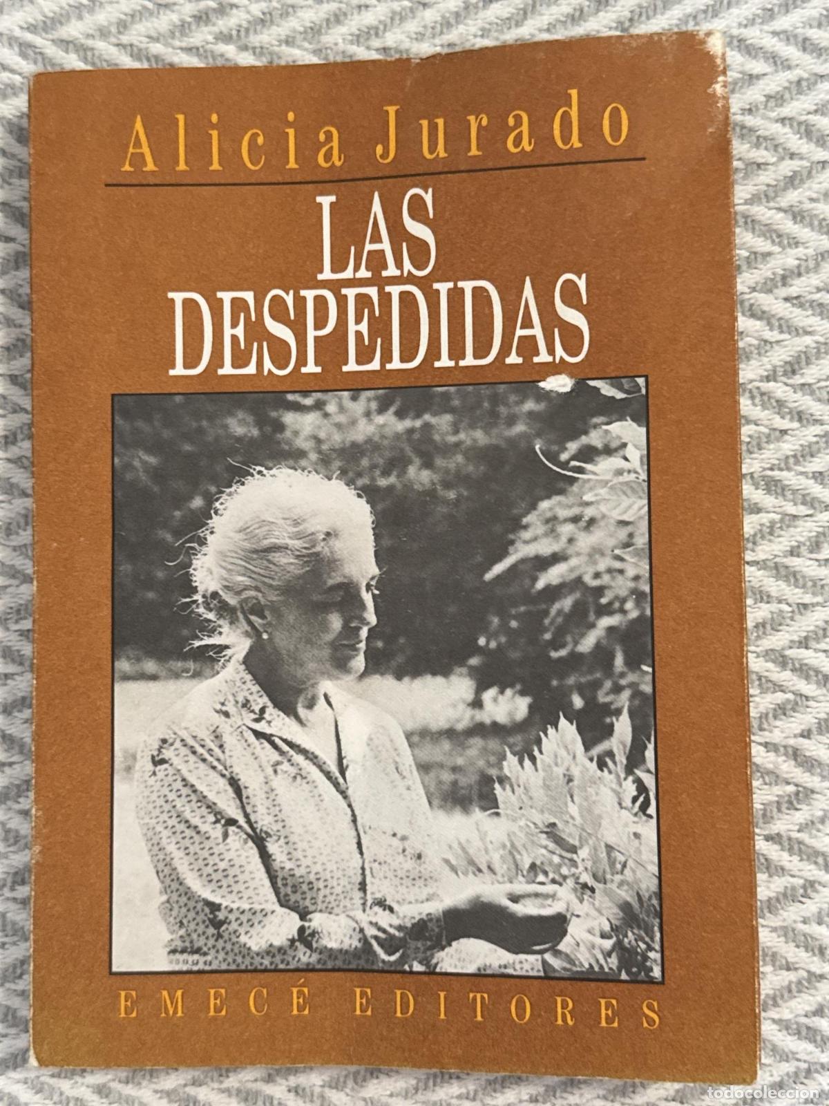Libros: Las despedidas. Memorias (1972-1992) III. Firmado por autora - Alicia Jurado