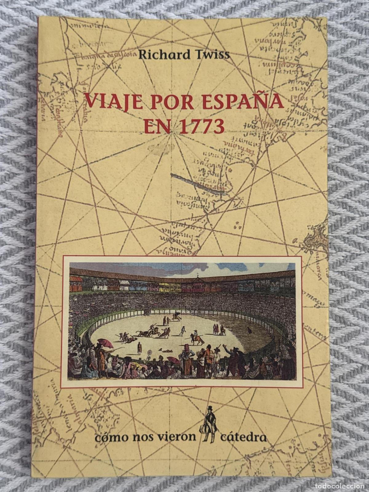 Libros: Viaje por Espa&ntilde;a en 1773 - Richard Twiss