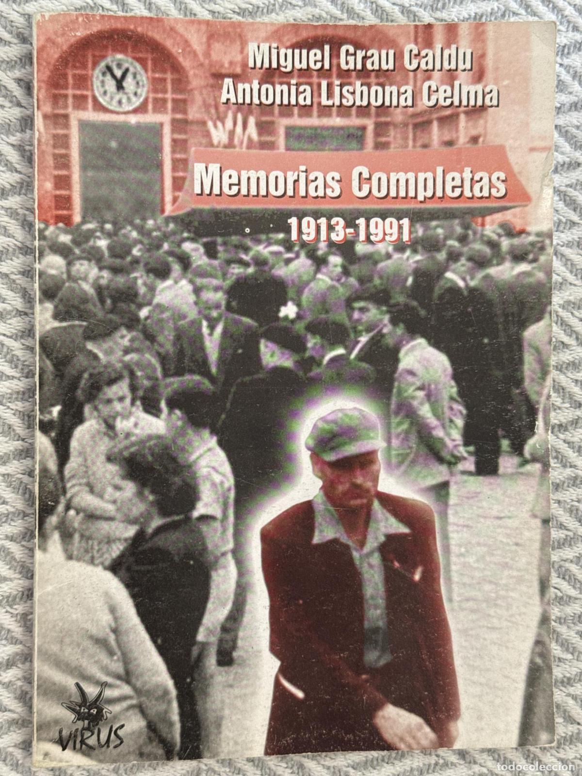 Libros: Memorias completas 1913-1991 - Miguel Grau Caldu, Antonia Lisbona Celma