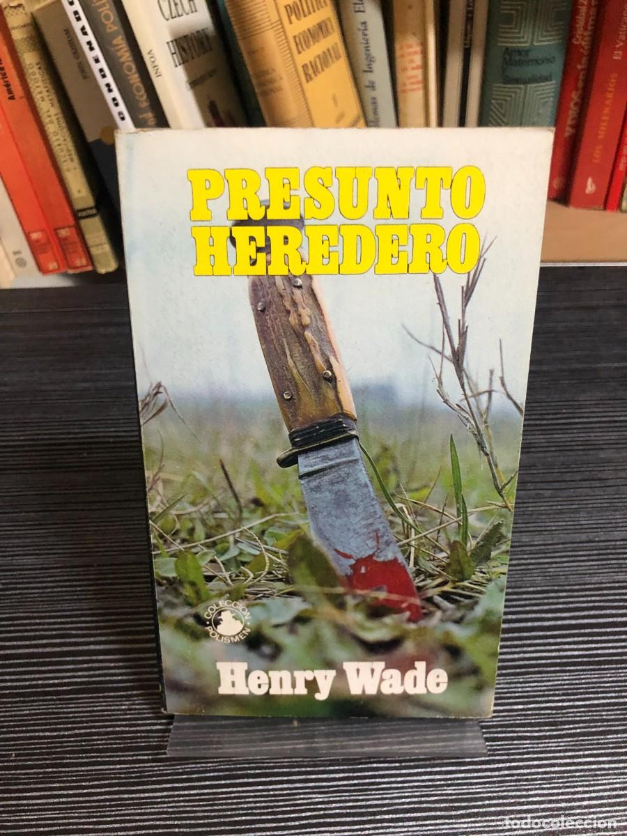 Libros: Presunto heredero Henry Wade