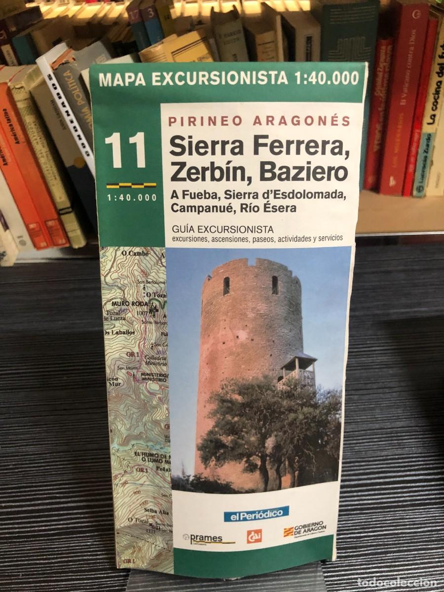 Libros: Mapa Excursionista 11: Pirineo Aragon&eacute;s - Sierra Ferrera, Zerb&iacute;n, Baziero