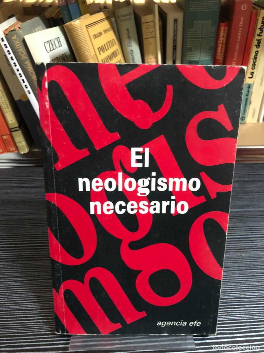 Libros: El neologismo necesario Agencia EFE