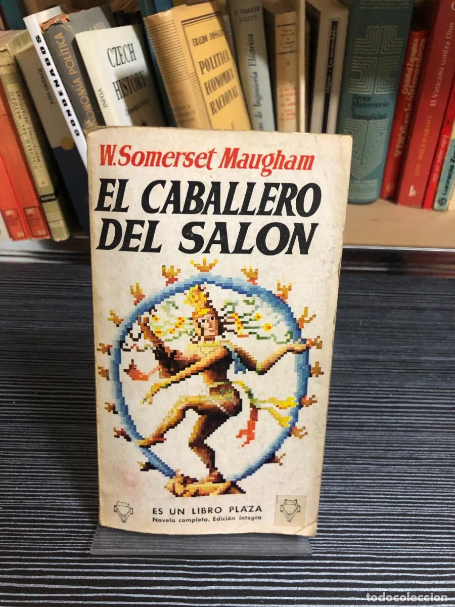 Libros: El caballero del sal&oacute;n W. Somerset Maugham / Ediciones Plaza (Libro Plaza)