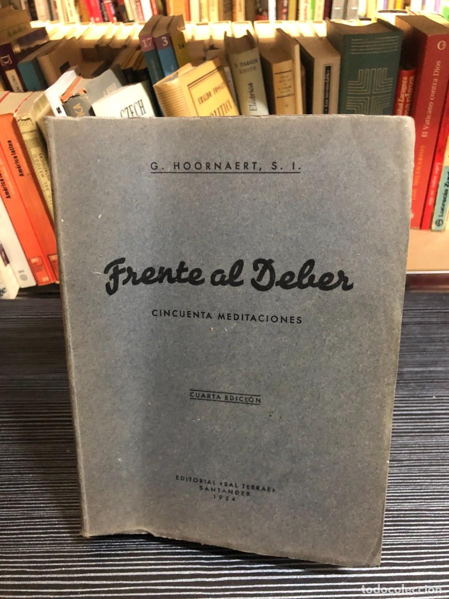 books: Frente al Deber: Cincuenta meditaciones G. Hoornaert, S. I. / Editorial Sal Terrae (1954)
