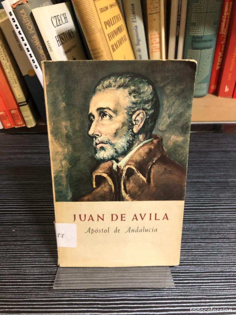 Libros: Juan de &Aacute;vila: Ap&oacute;stol de Andaluc&iacute;a - Foto 1