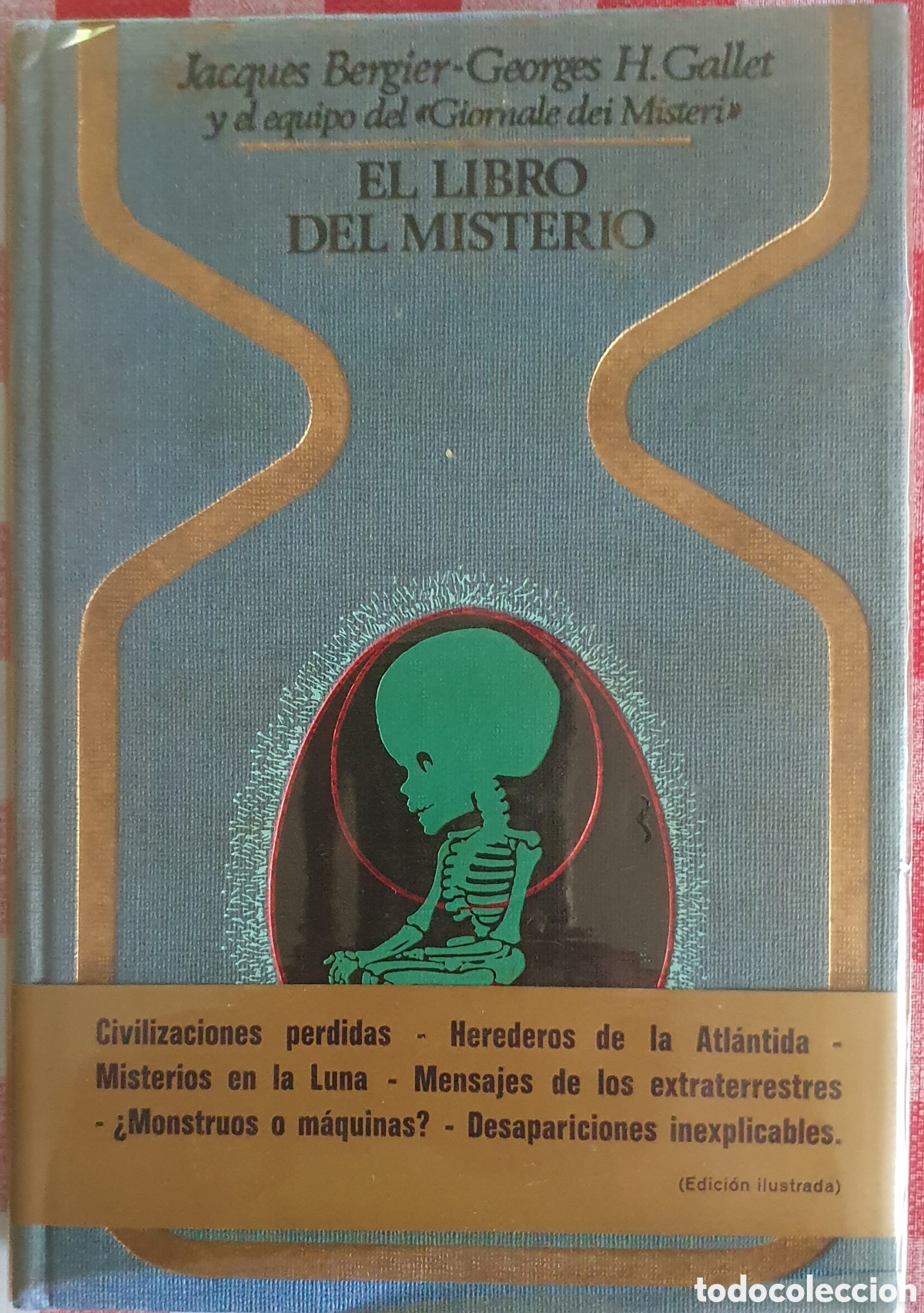 Libros: El libro del misterio Jacques Bergier Georges H Gallet
