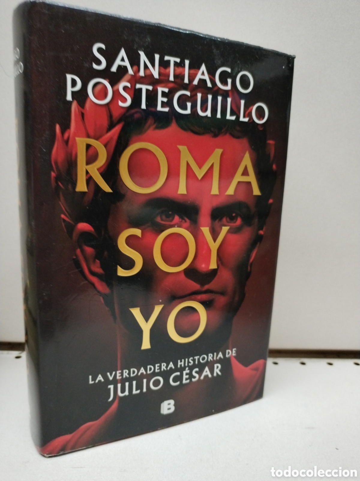 Livres: Roma soy yo: La verdadera historia de Julio C&eacute;sar - Santiago Posteguillo