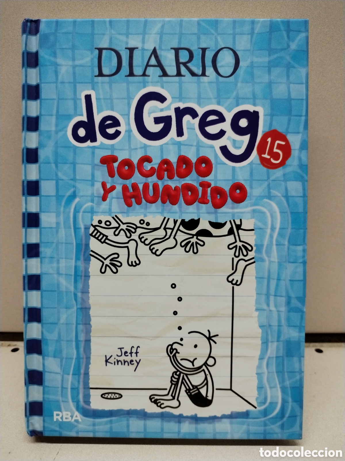 Livres: Diario de Greg 15 - Tocado y hundido - Kinney, Jeff