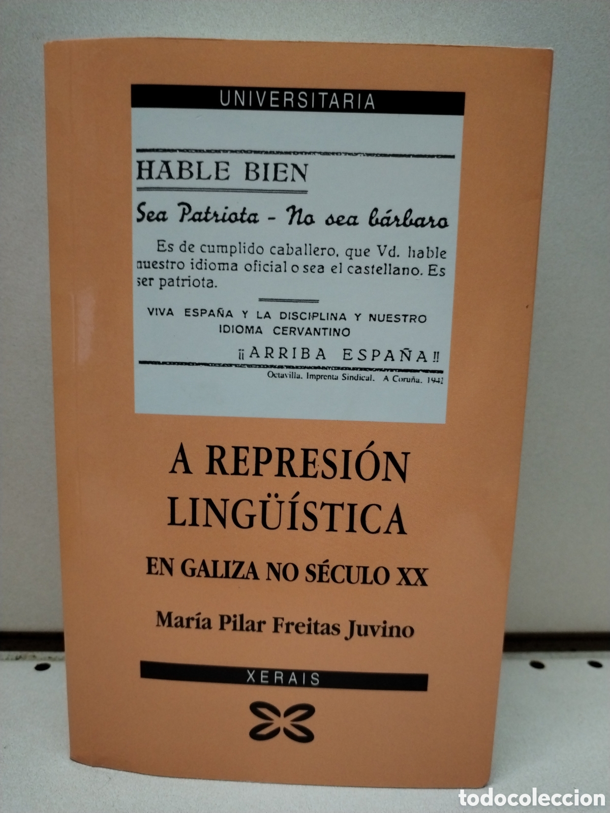 books: A represi&oacute;n ling&uuml;&iacute;stica en Galiza no s&eacute;culo XX: Aproximaci&oacute;n cualitativa &aacute; situaci&oacute;n socioling&uuml;&iacute;stic
