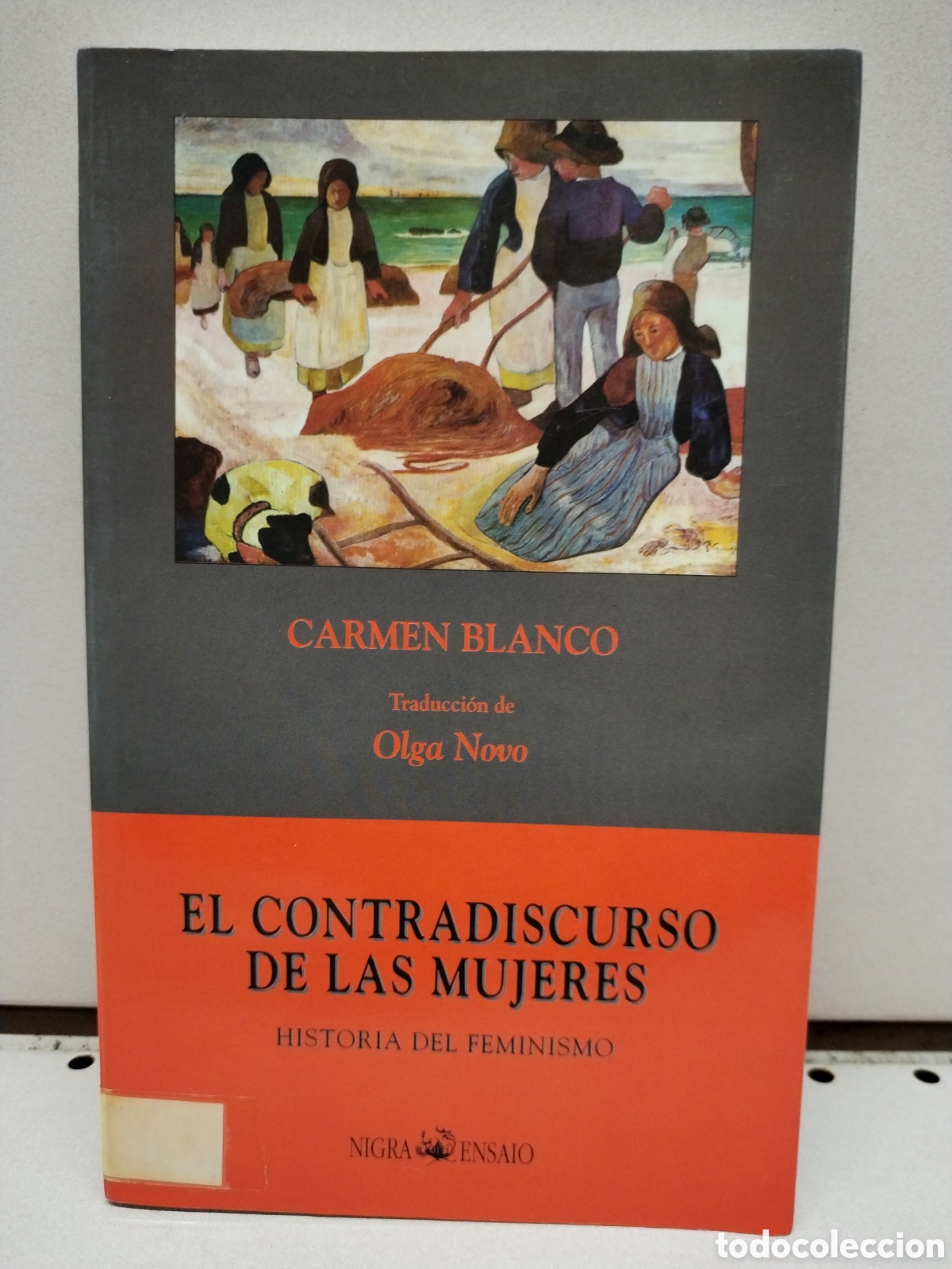 Libri di seconda mano: El contradiscurso de las mujeres. Historia del feminismo - Carmen Blanco