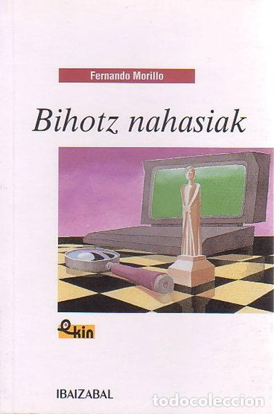 Libros: Bihotz nahasiak- 9788483255001